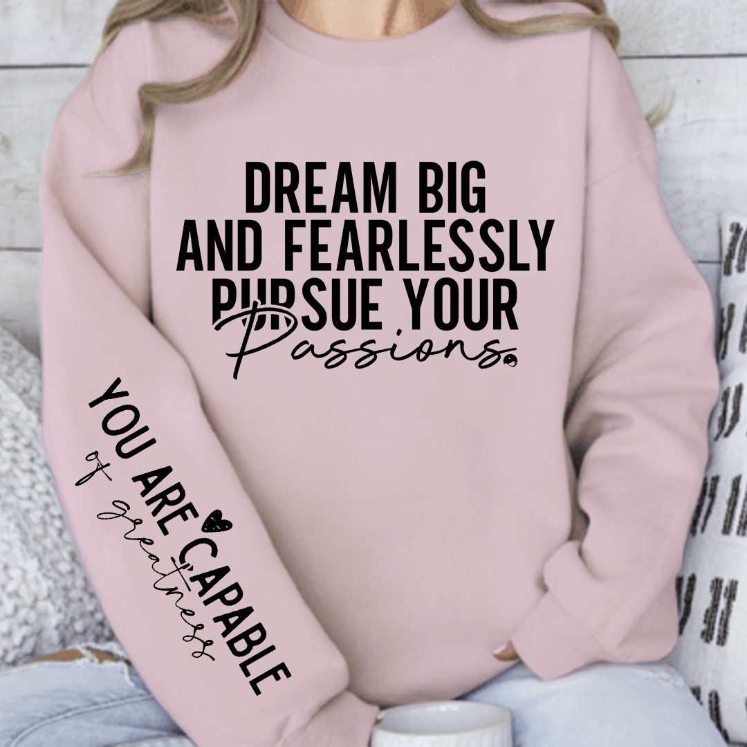 Bluza Unisex Dream big and fearlessly pursue your passions