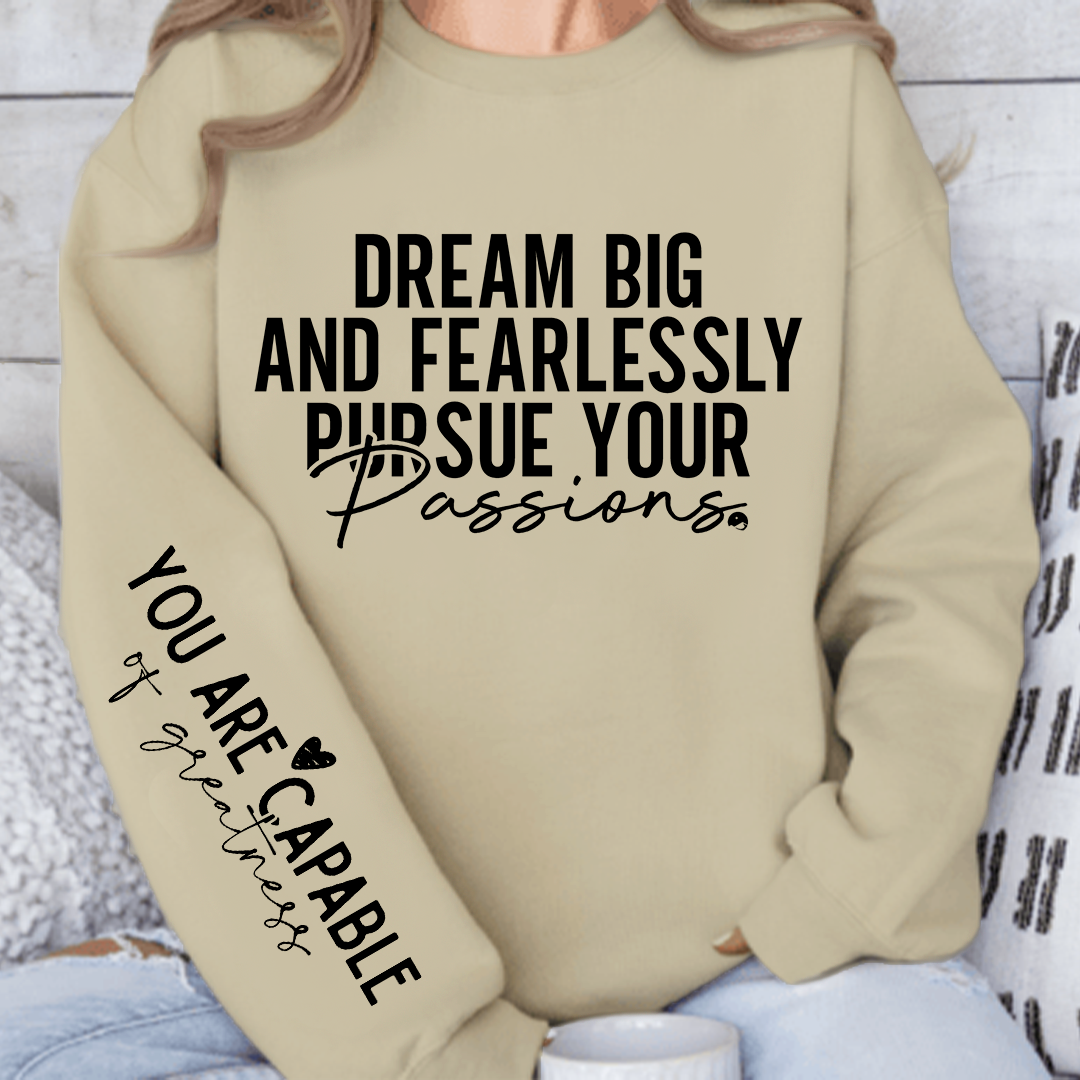 Bluza Unisex Dream big and fearlessly pursue your passions