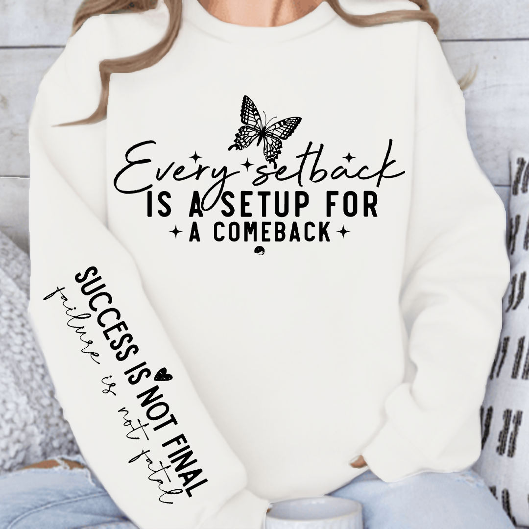 Bluza Oversized Every setback is a setup for a comeback
