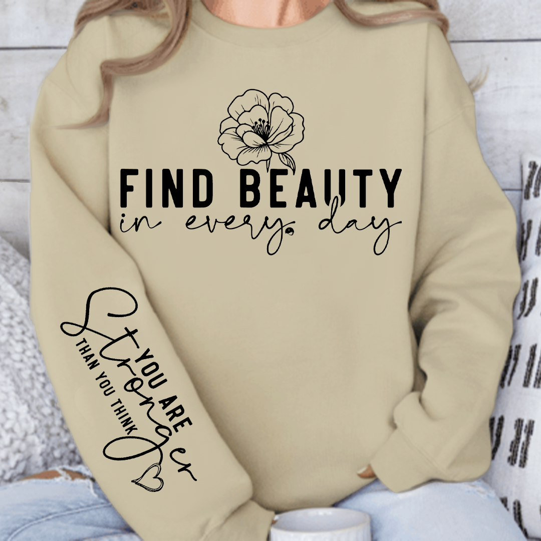 Bluza Unisex Find beauty in every day