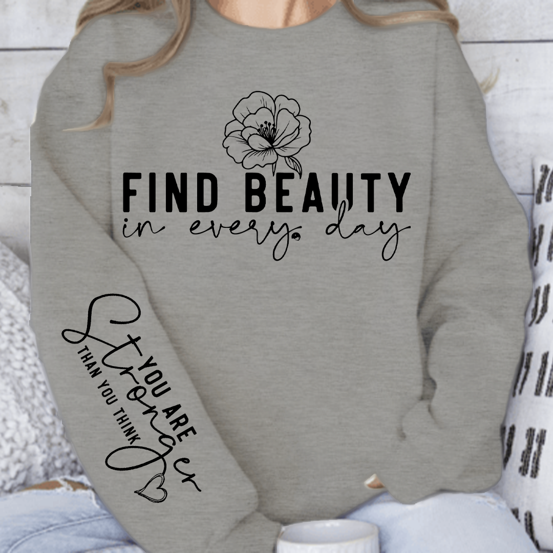 Bluza Unisex Find beauty in every day