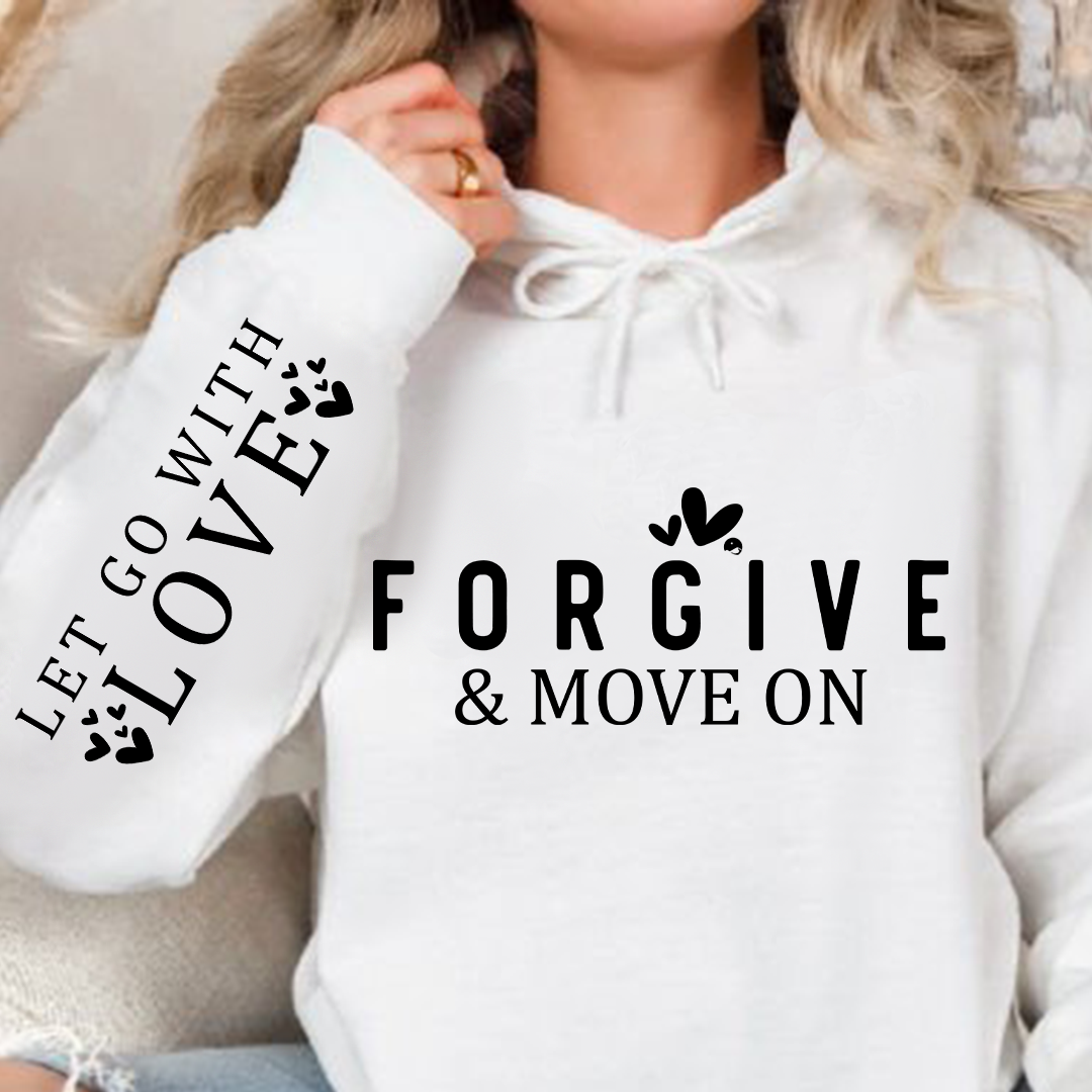 Bluza z kapturem Forgive & Move On