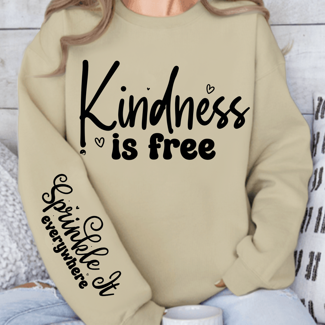Bluza Unisex Kindness Is Free, Sprinkle It Everywhere