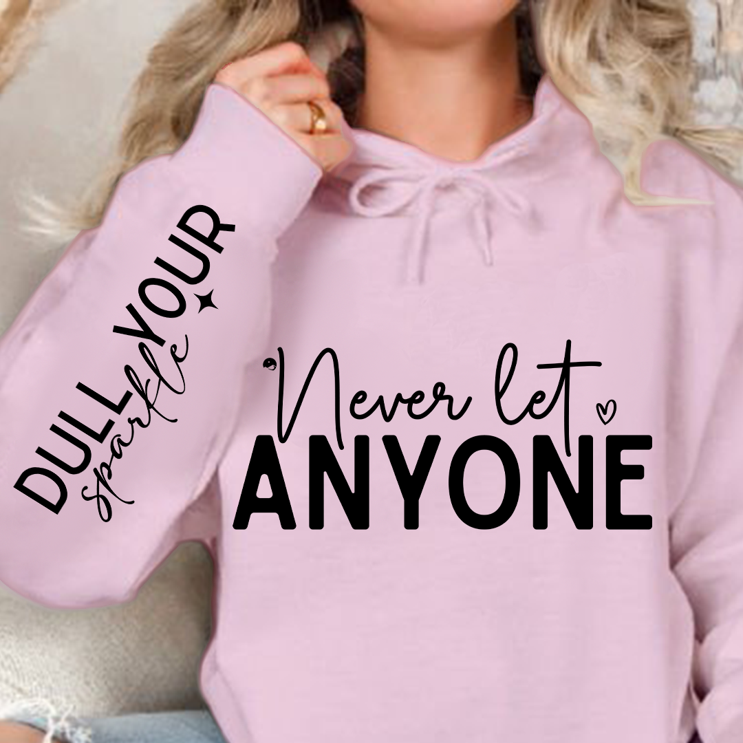 Bluza z kapturem Never Let Anyone