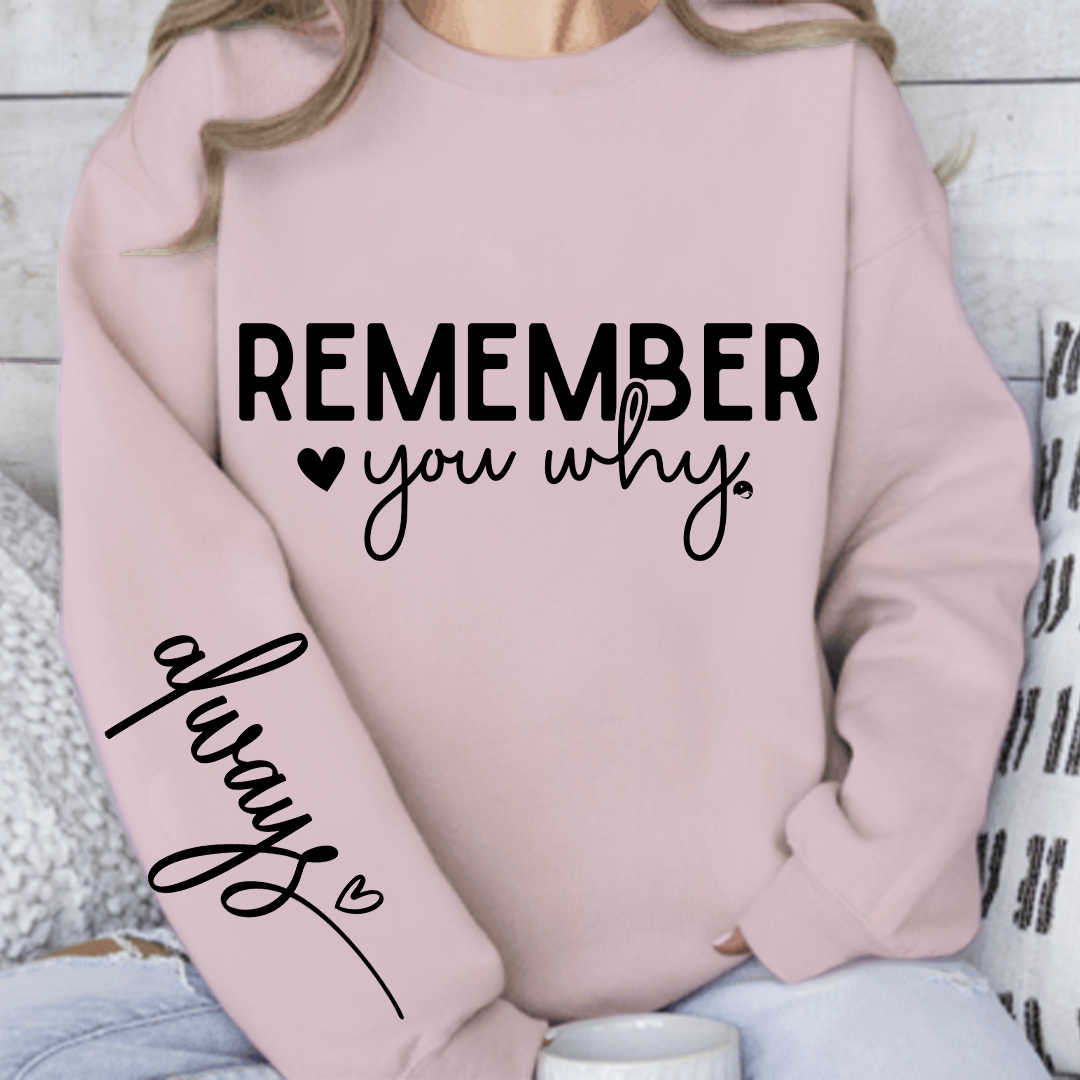 Bluza Unisex Remember You Why