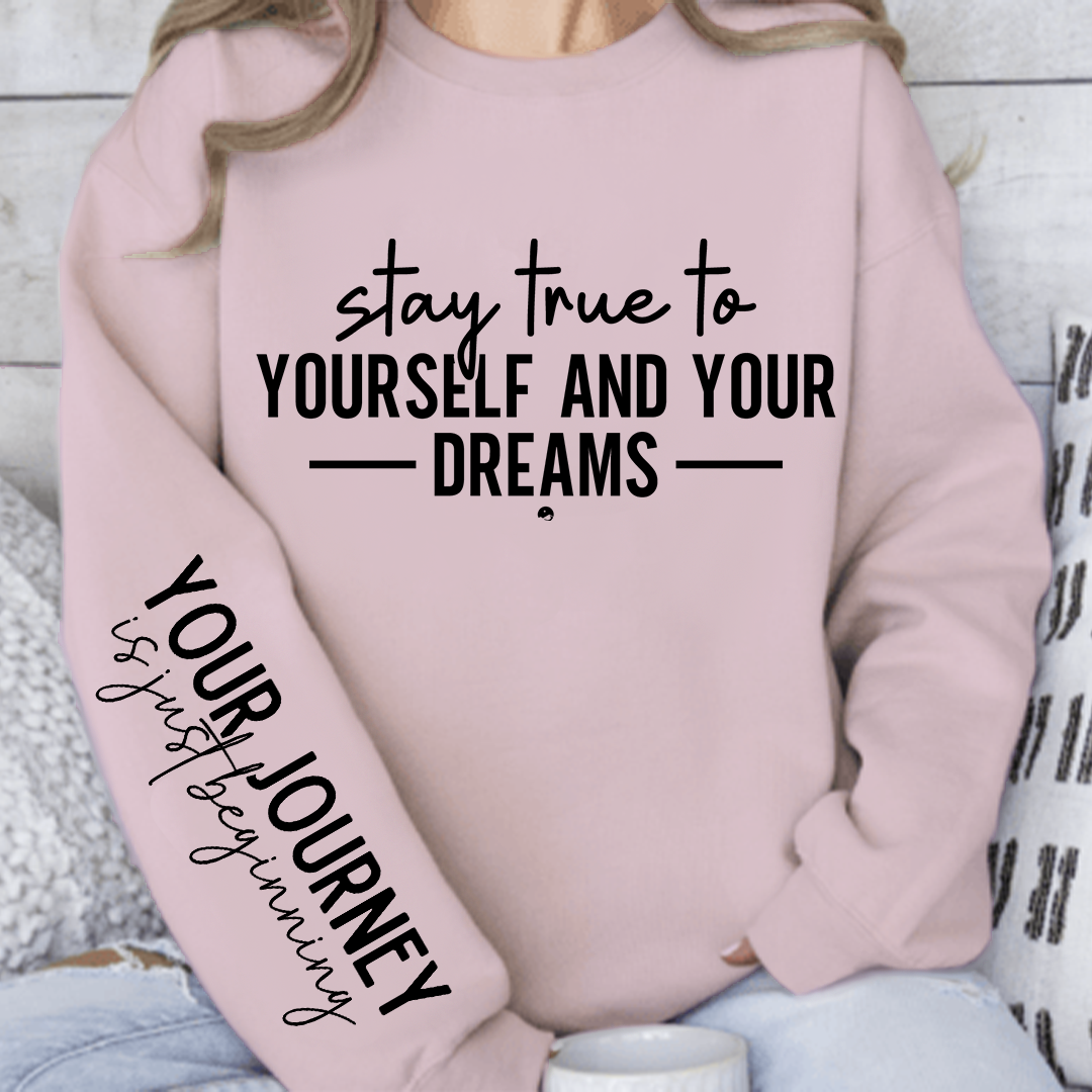 Bluza Unisex Stay true to yourself and your dreams