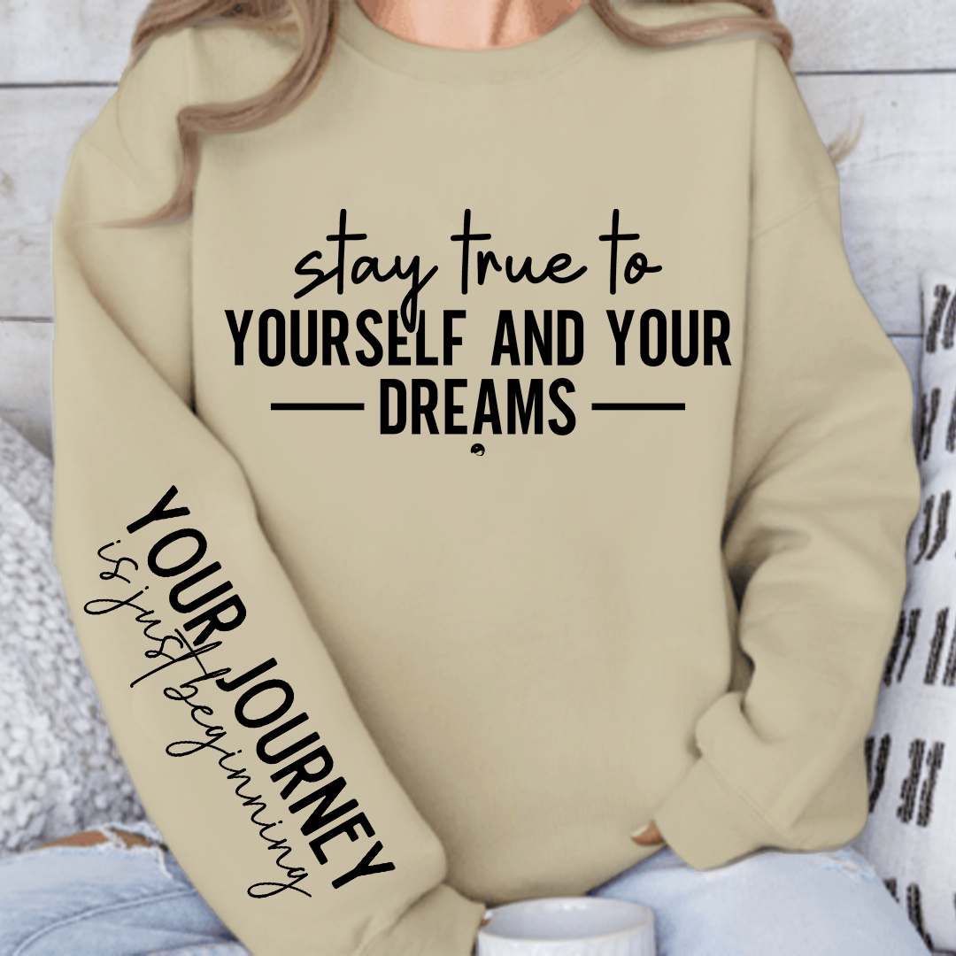 Bluza Unisex Stay true to yourself and your dreams