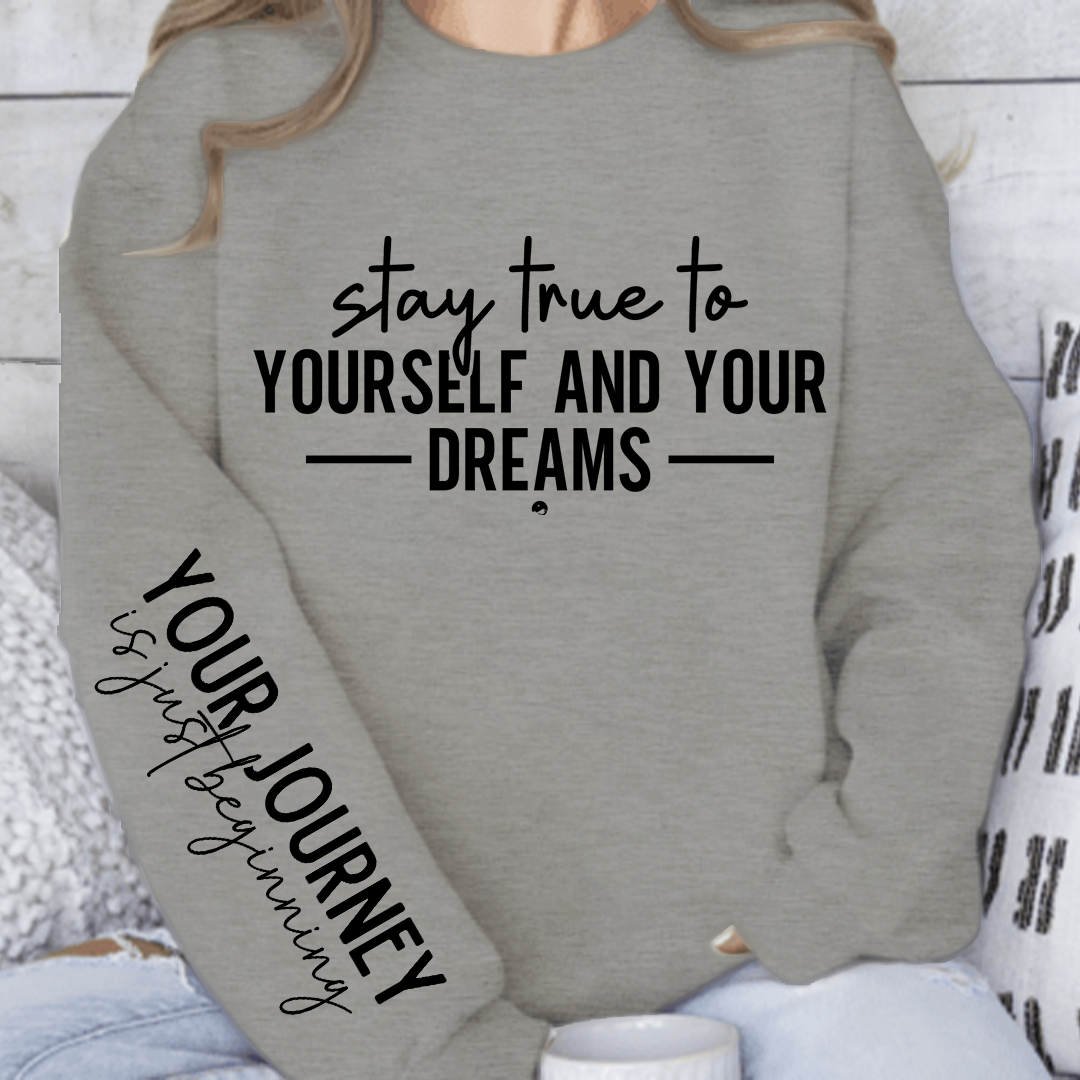 Bluza Unisex Stay true to yourself and your dreams