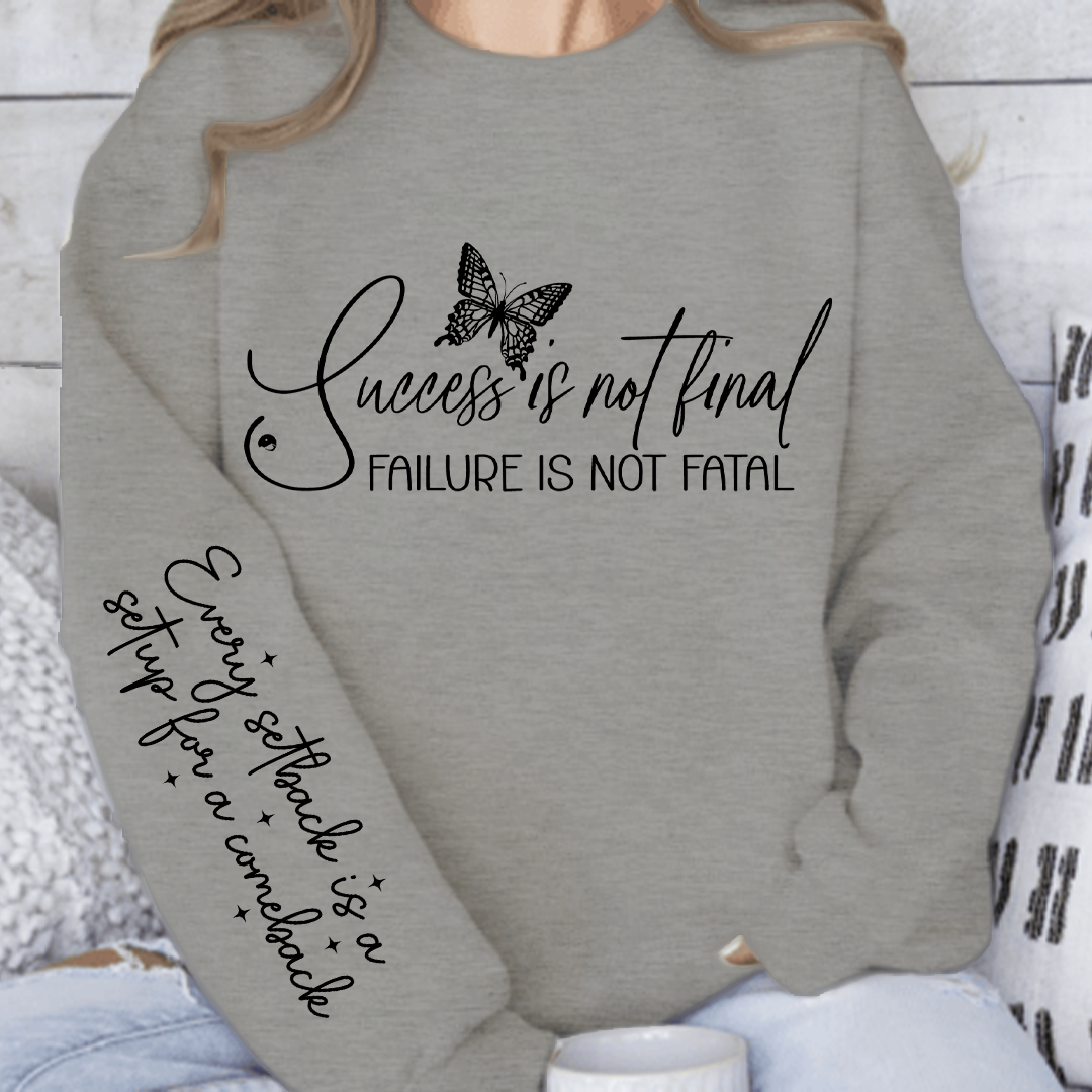 Bluza Unisex Success is not final failure is not fatal