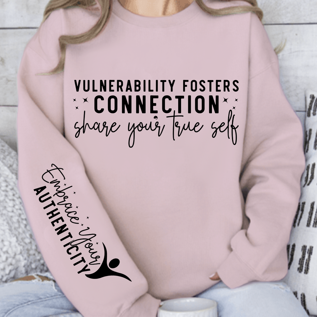 Bluza Unisex Vulnerability Fosters Connection Share Your True Self