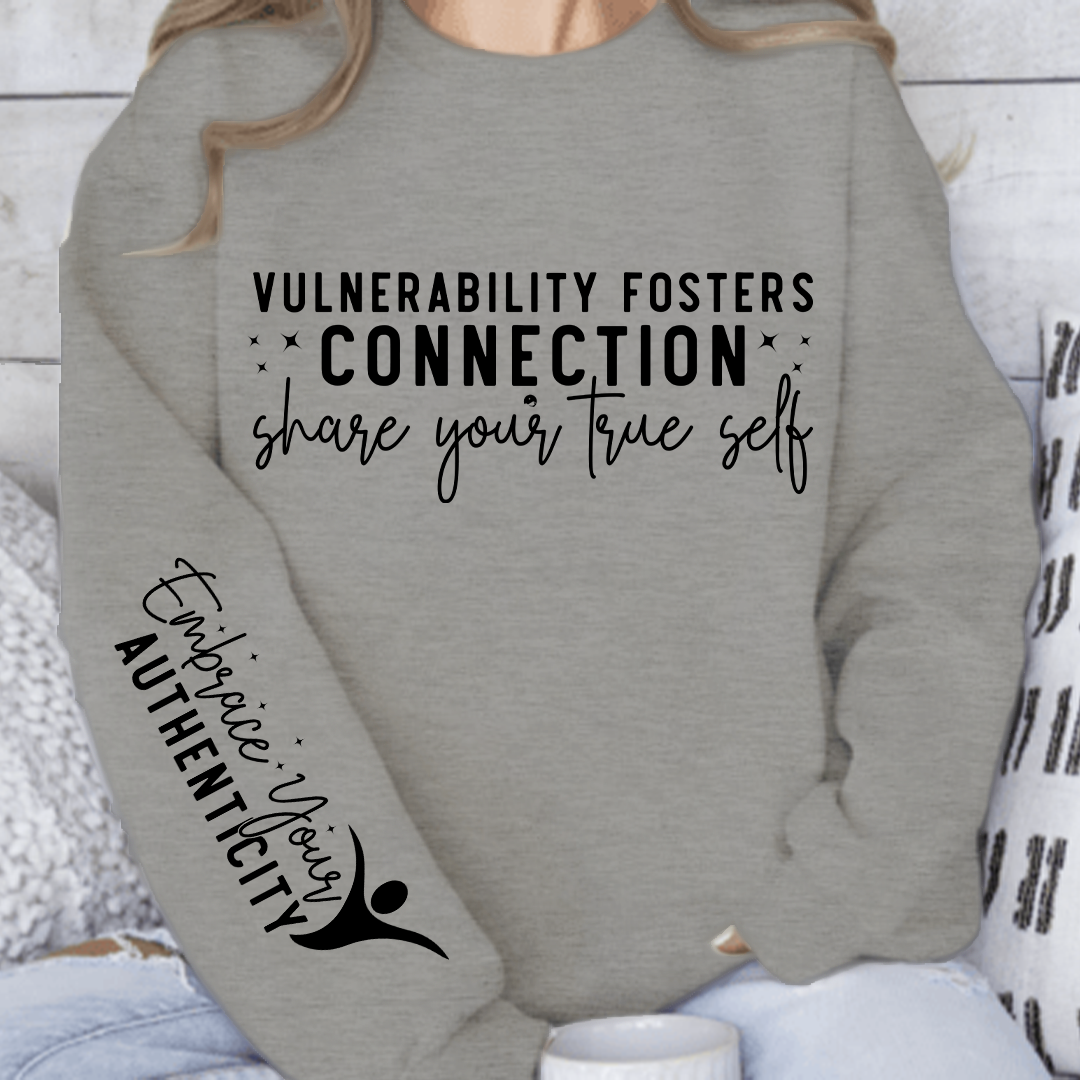 Bluza Unisex Vulnerability Fosters Connection Share Your True Self