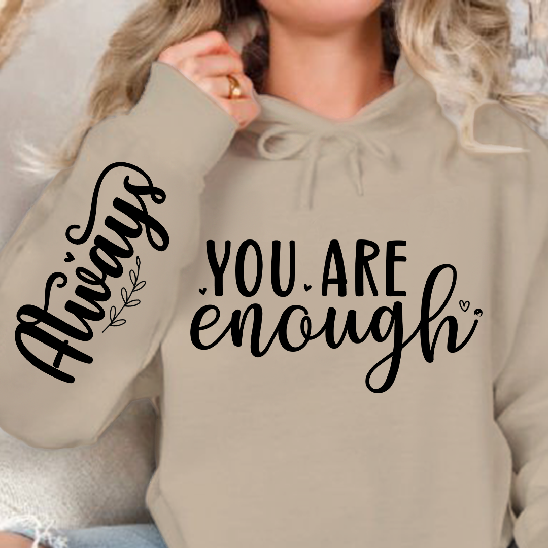 Bluza z kapturem You Are Enough, Always