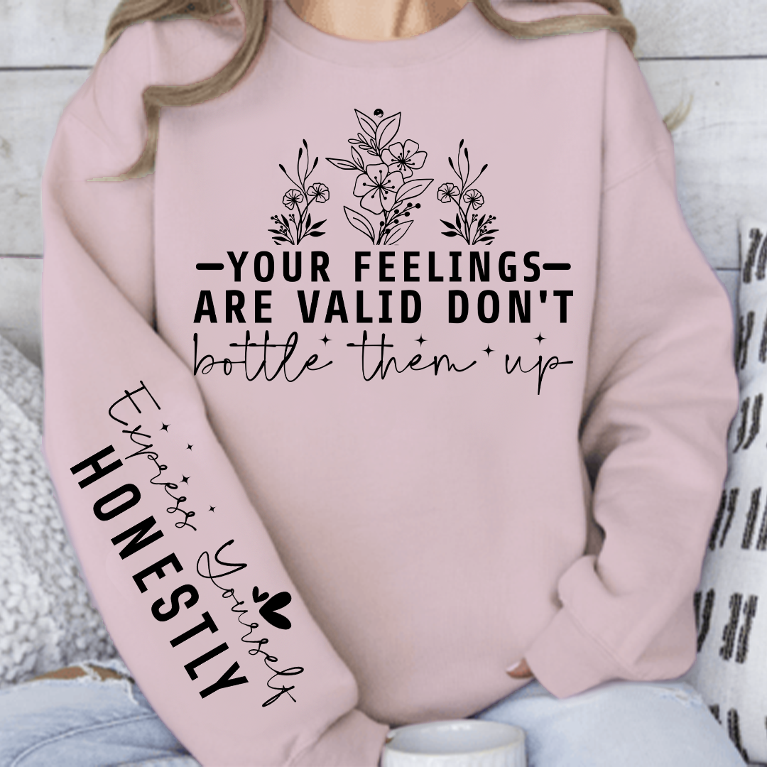 Bluza Unisex Your Feelings Are Valid Don't Bottle Them Up