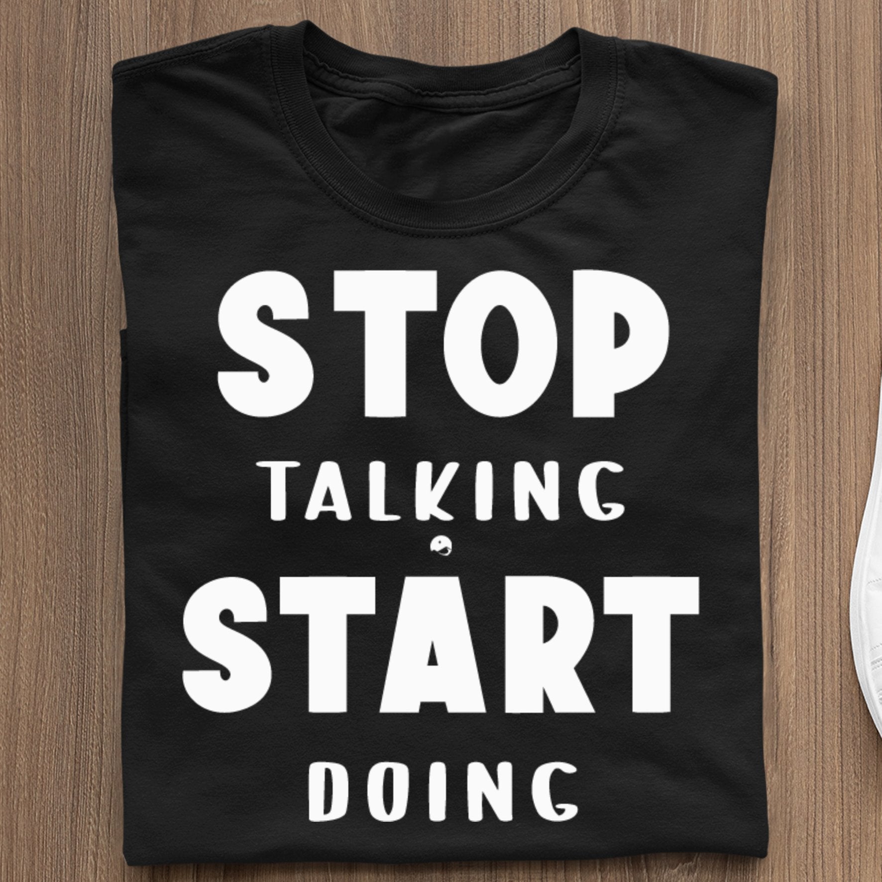 Koszulka Stop Talking Start Doing