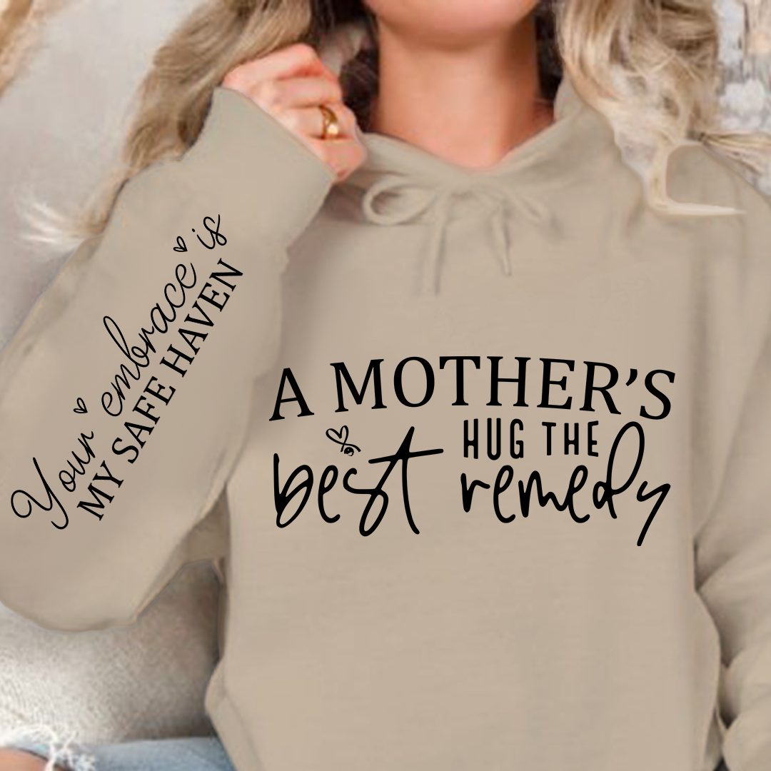 Bluza z kapturem A Mother's Hug The Best Remedy