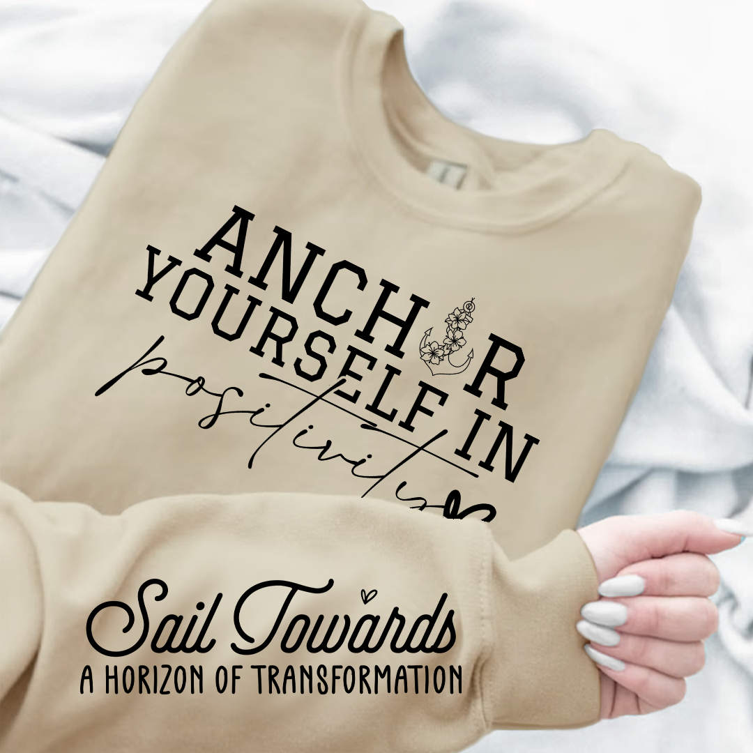 Bluza Unisex Anchor Yourself In Positivity