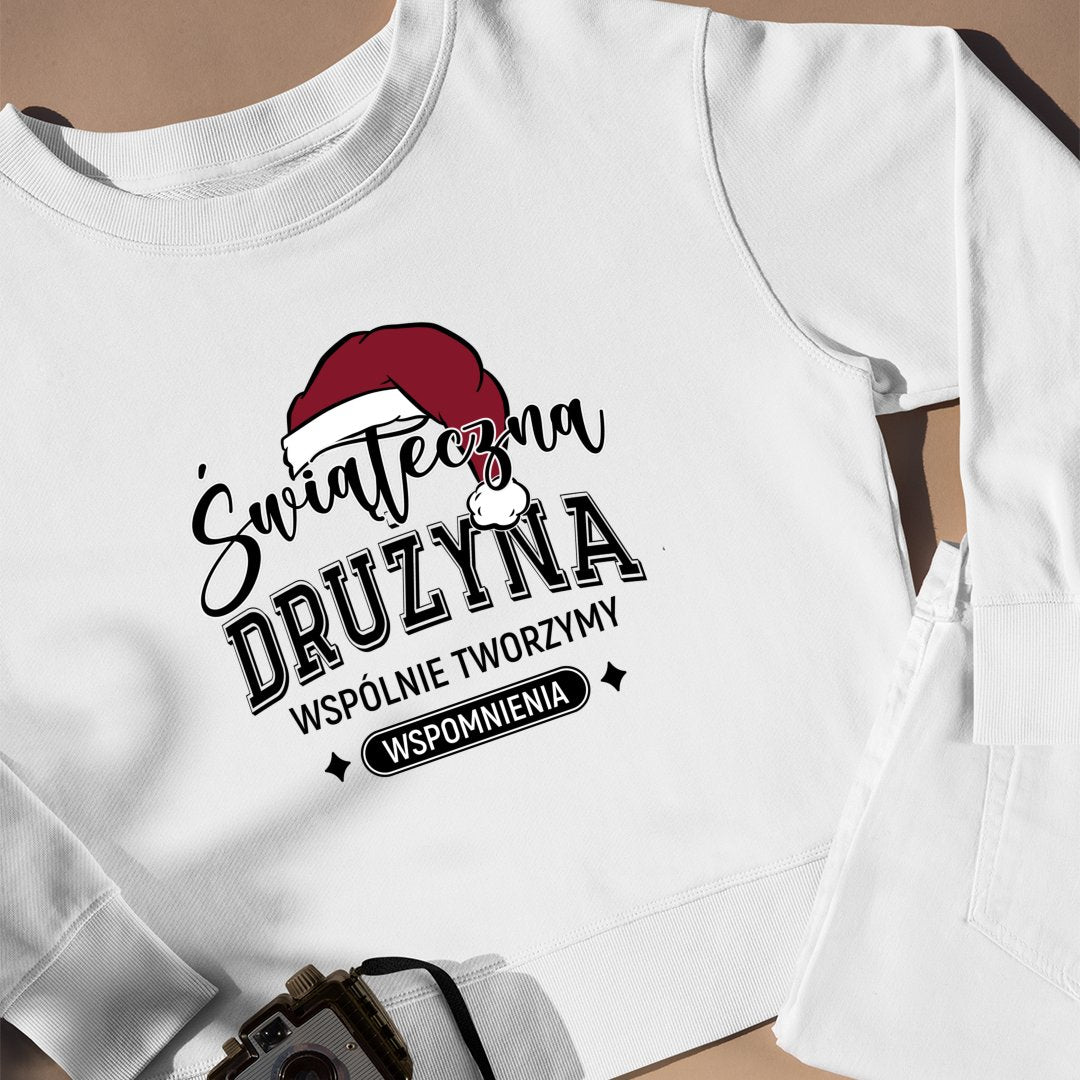 Bluza Unisex Świąteczna Drużyna. Wspólnie Tworzymy Wspomnienia