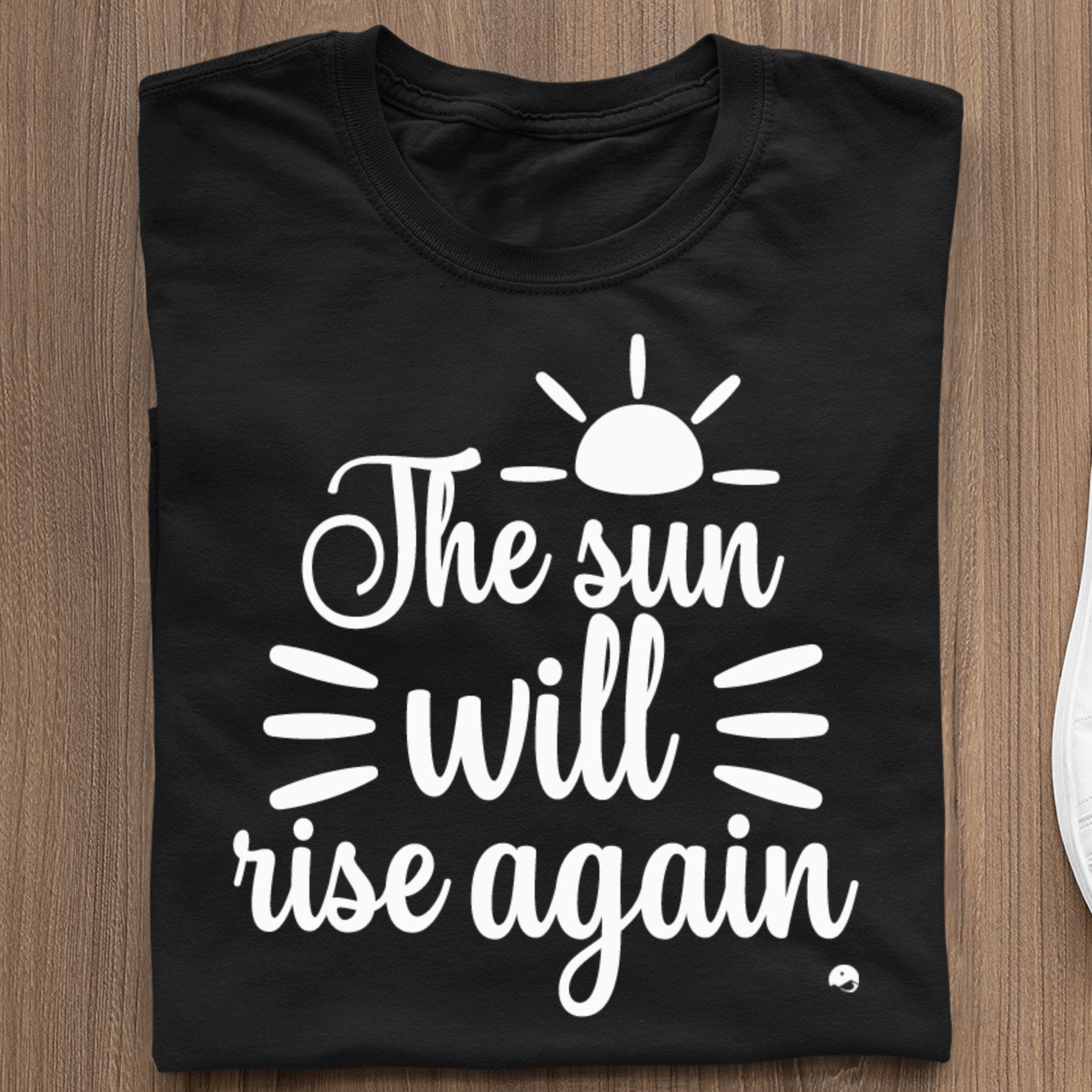 Koszulka The Sun Will Rise Again