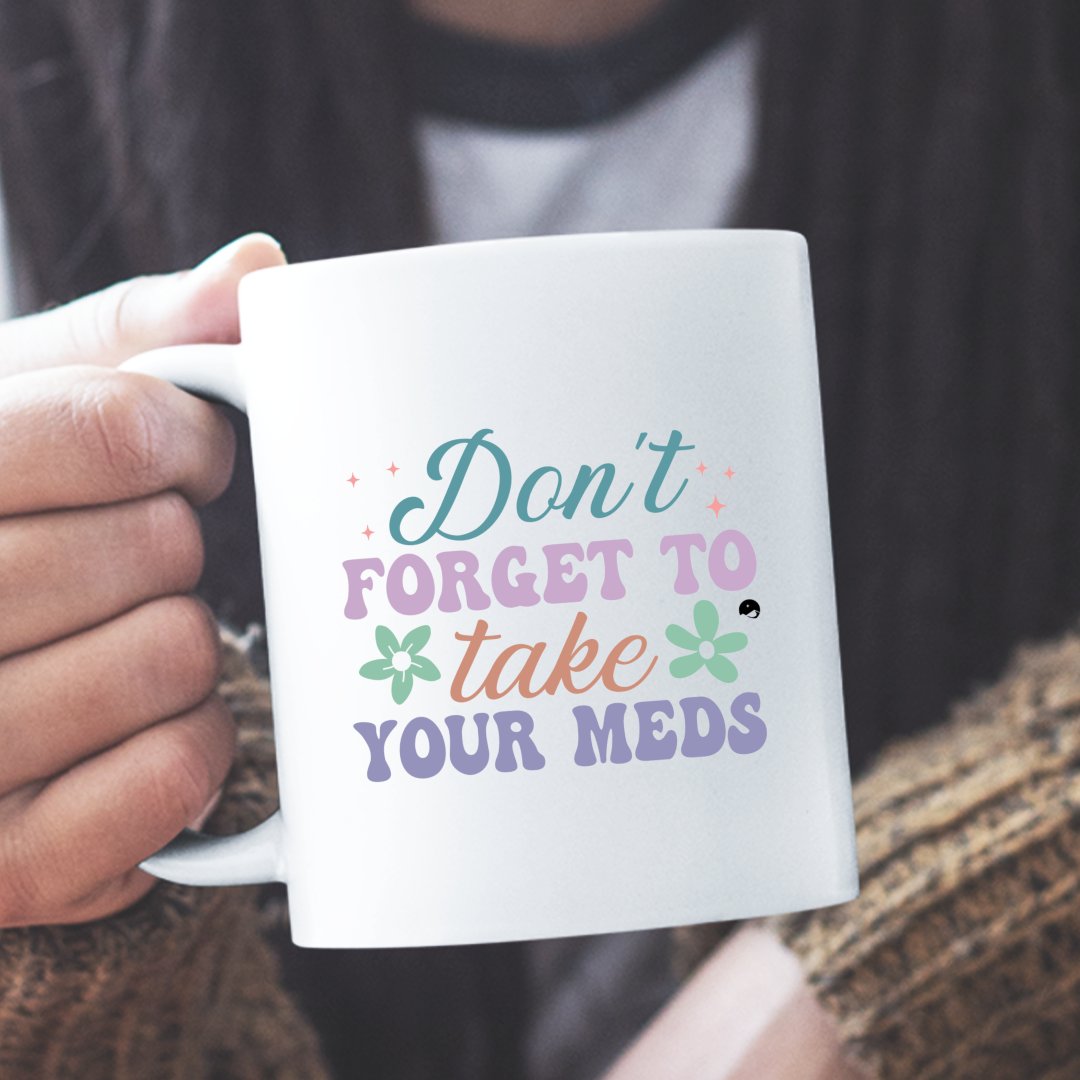 Kubek Dla Przyjaciela Don't Forget To Take Your Meds