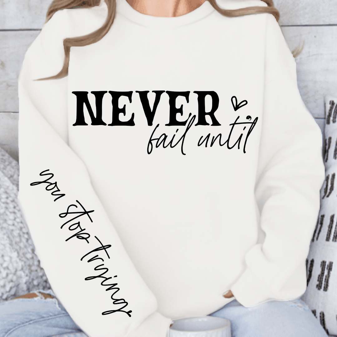 Bluzy Never Fail Until You Stop Trying Front