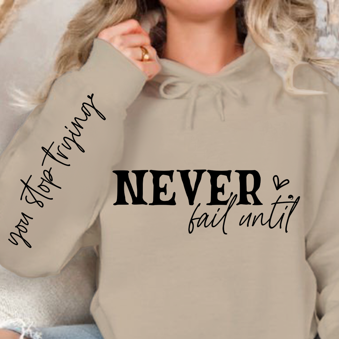 Bluza z kapturem Never Fail Until You Stop Trying Front