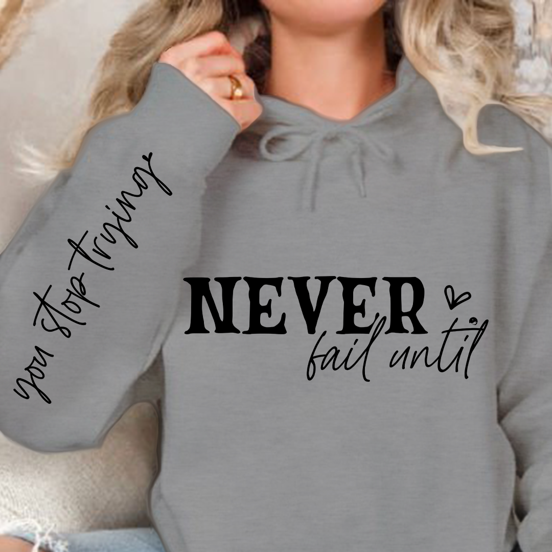 Bluza z kapturem Never Fail Until You Stop Trying Front