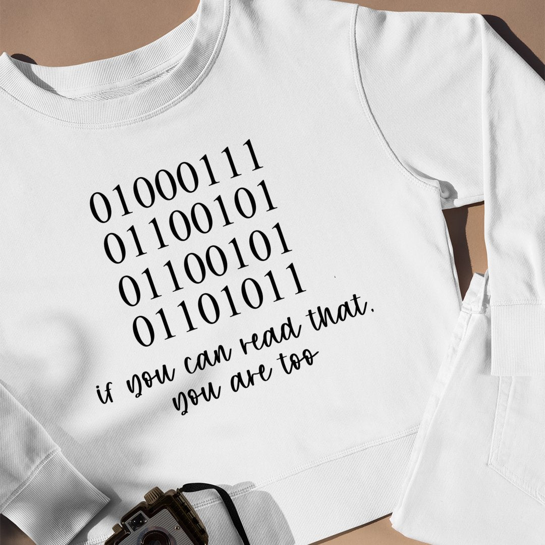 Prezent Dla Programisty C++ Bluza Unisex If You Can Read That You Are Too