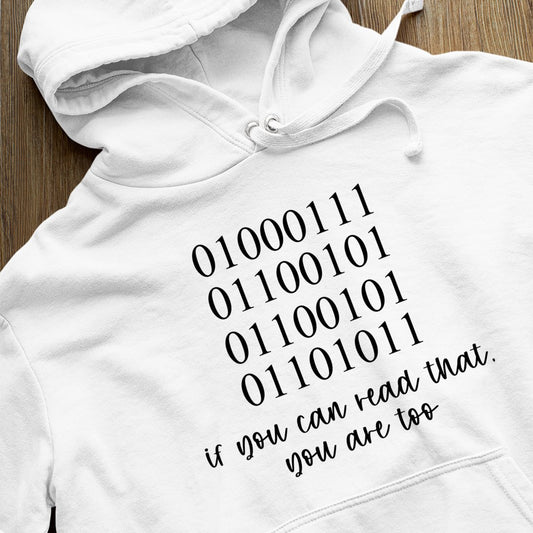 Bluza z kapturem If You Can Read That You Are Too