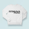 Bluza Unisex Futbolowa mama