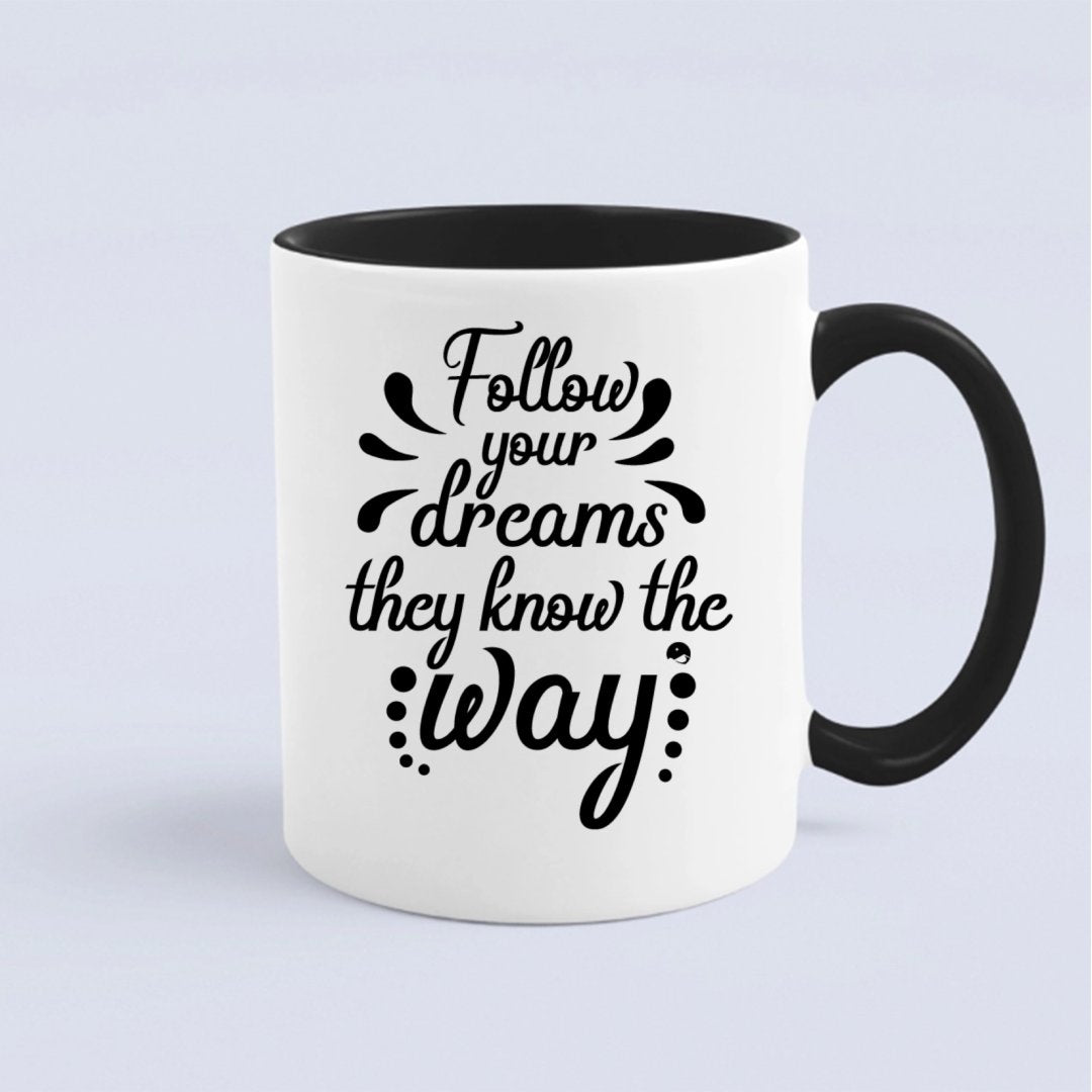 Kubek Follow Your Dreams They Know The Way