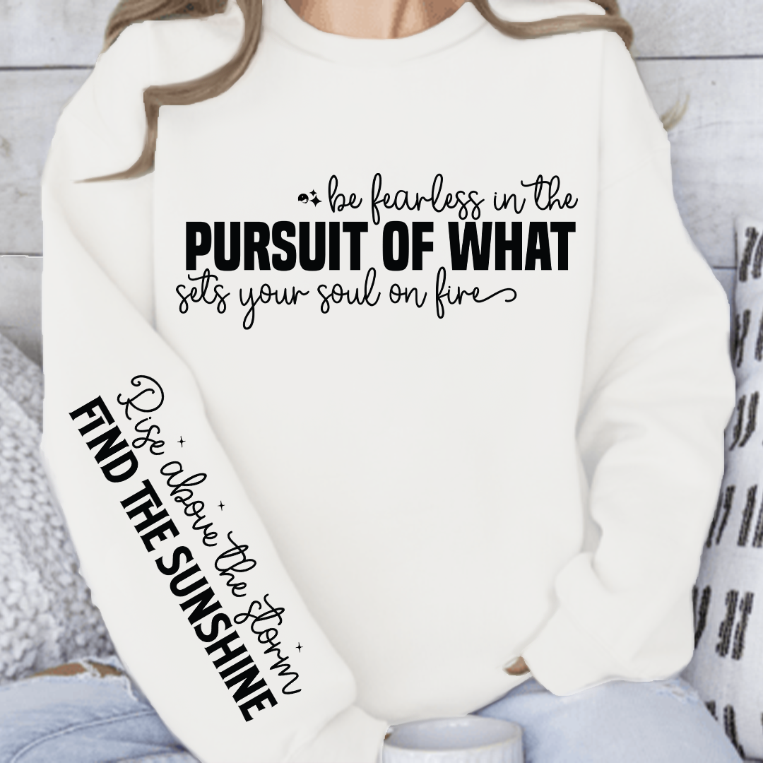 Szara Bluza Be fearless in the pursuit of what sets your soul on fire