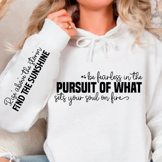 Bluza z kapturem Be fearless in the pursuit of what sets your soul on fire 