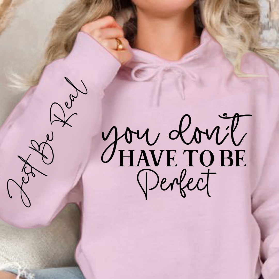 Bluza z kapturem You Don't Have To Be Perfect