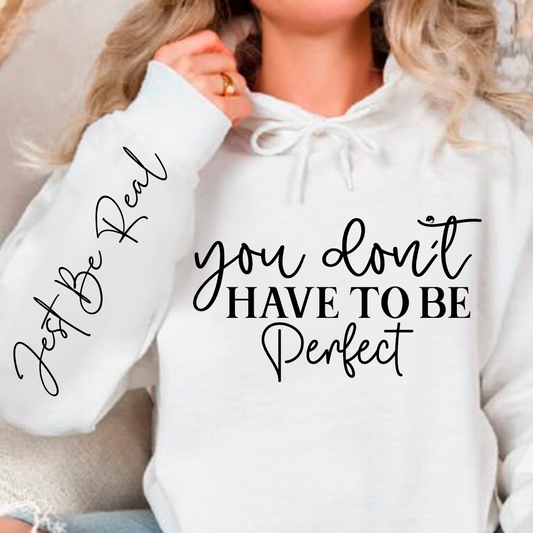 Bluza z kapturem You Don't Have To Be Perfect
