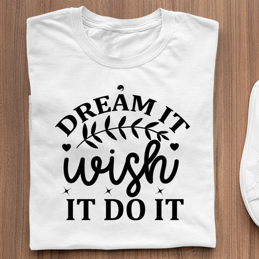 Koszulka Z Nadrukiem Damska Dream It Wish It Do It
