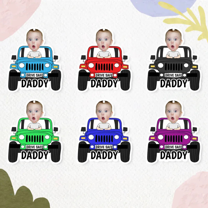 Personalized Drive Safe Car Air Freshener Custom Air Freshener Rearview Mirror Ornament Gifts for Father