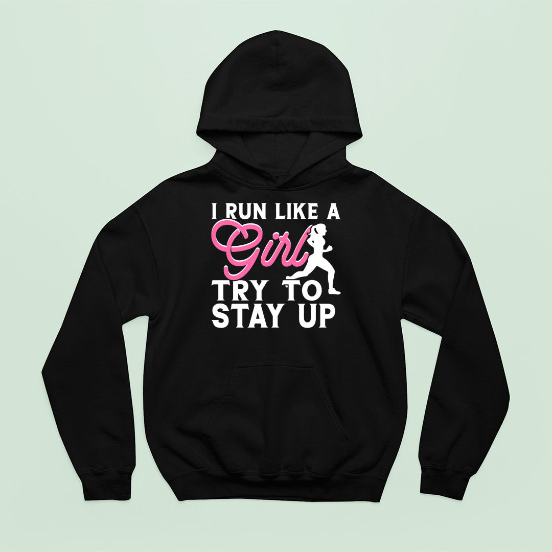 Bluza z kapturem I Run Like A Girl Try To Stay Up