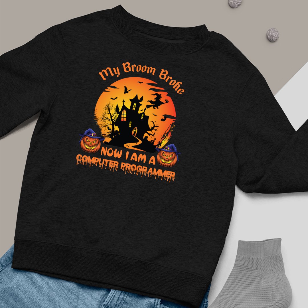 Bluza Unisex My Broom Broke Now I Am A Computer Programmer