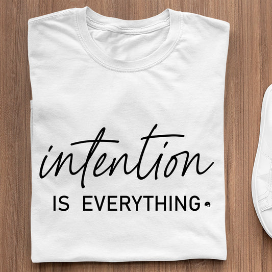 Koszulka Intention Is Everything
