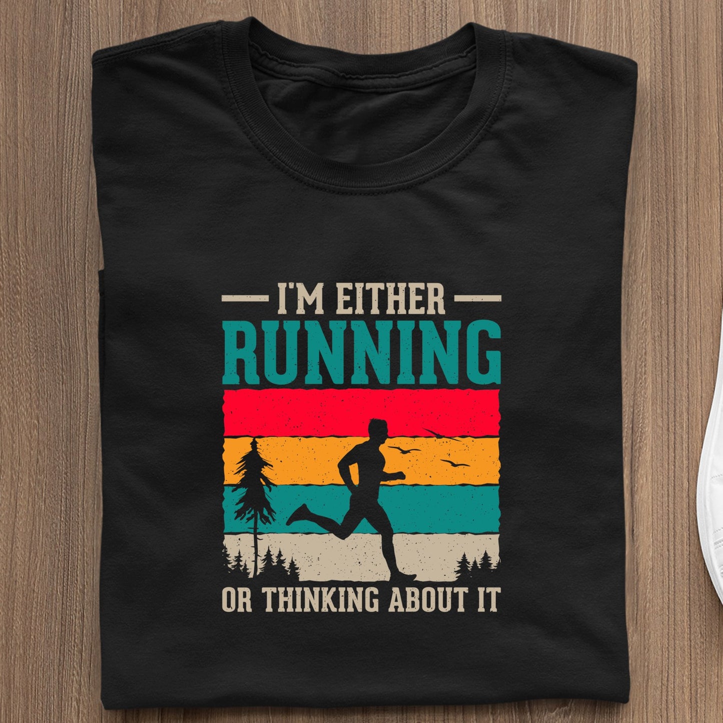 Koszulka I'm Either Running Or Thinking About It