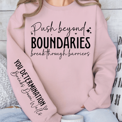 Bluza Unisex Push beyond boundaries break through barriers