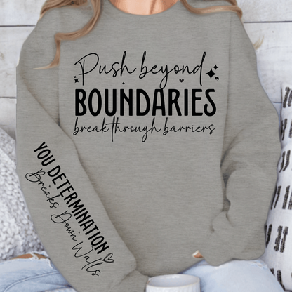 Bluza Unisex Push beyond boundaries break through barriers