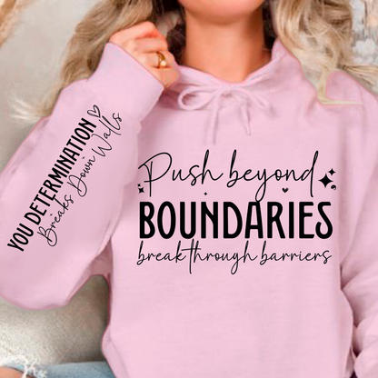 Bluza z kapturem Push beyond boundaries break through barriers