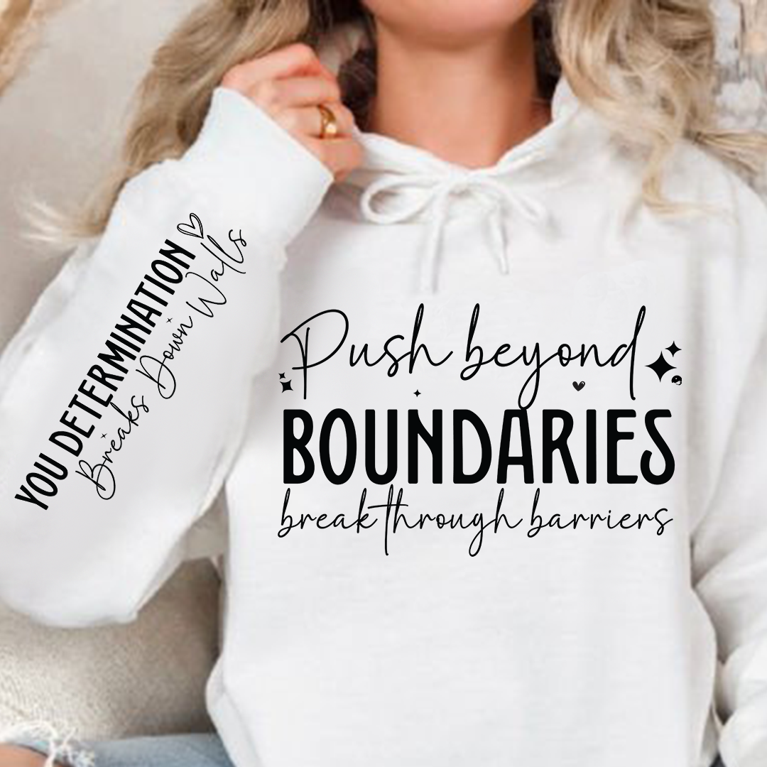 Bluza z kapturem Push beyond boundaries break through barriers 