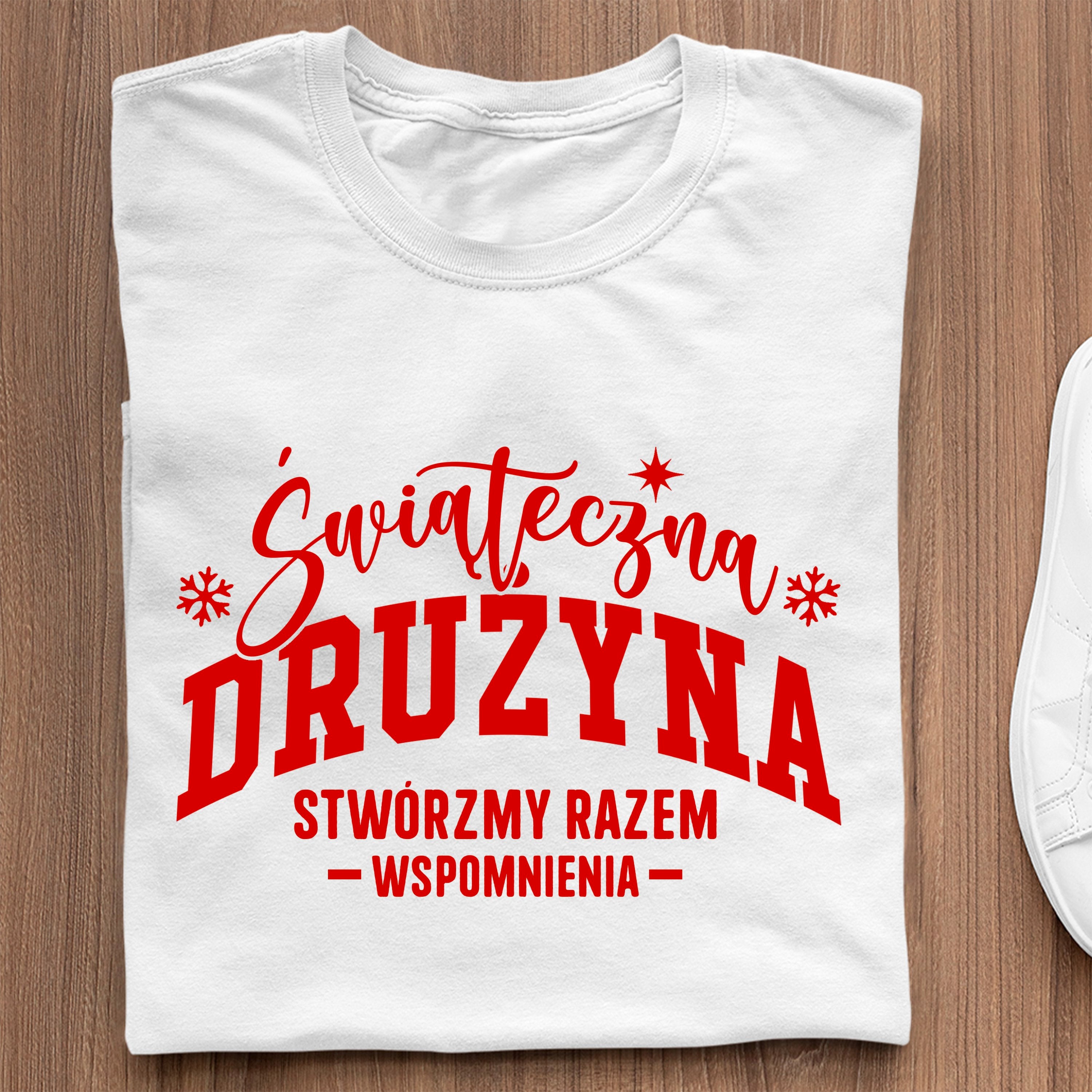 Koszulka Świąteczna Drużyna. Stwórzmy Razem Wspomnienia