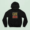 Bluza z kapturem Everything Good In Life Happens On The Run