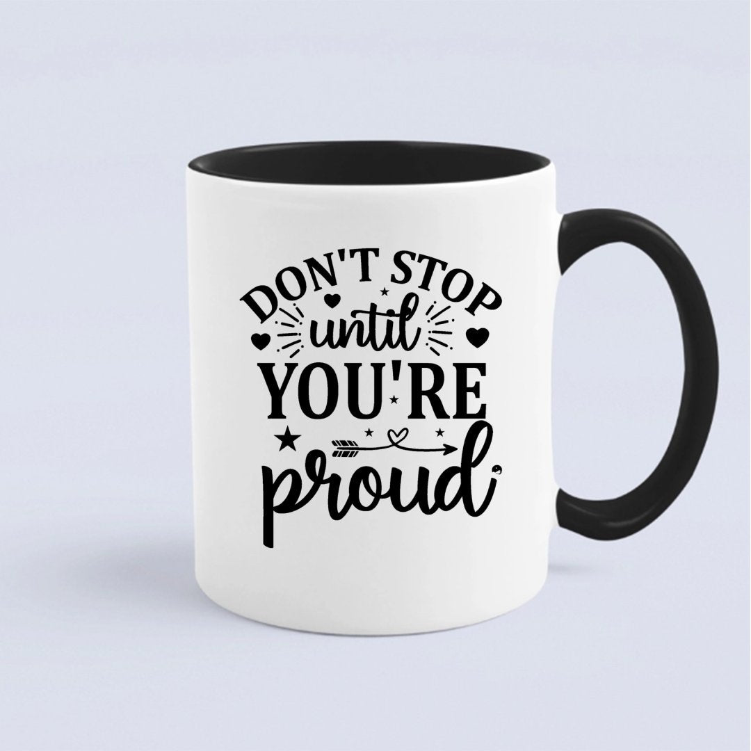 Kubek Don't Stop Untill You're Proud