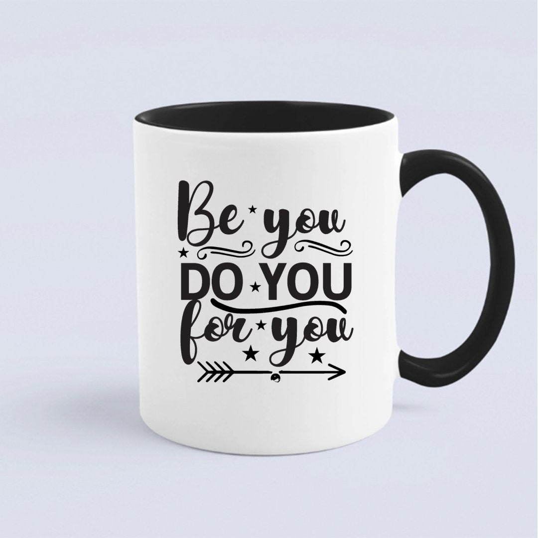 Kubek Be You Do You For You