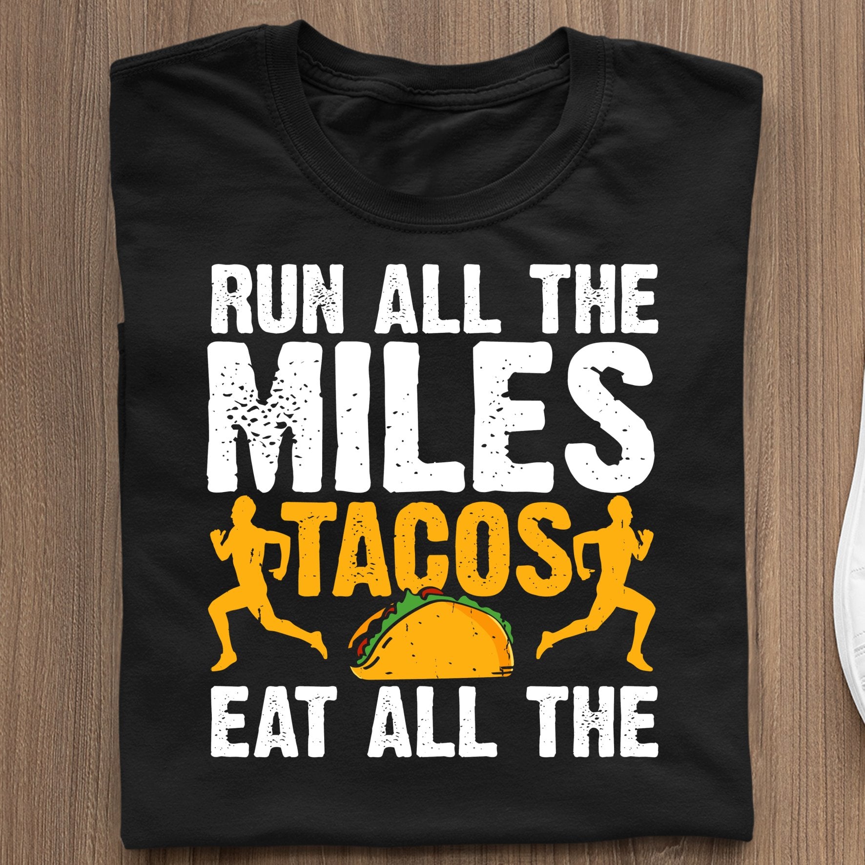 Śmieszne Koszulki Dla Biegaczy  Run All The Miles Tacos Eat All The