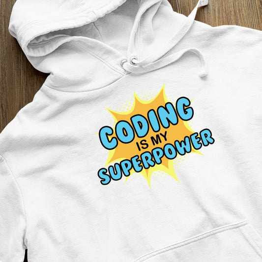 Bluza z kapturem Codeing Is My Super Power